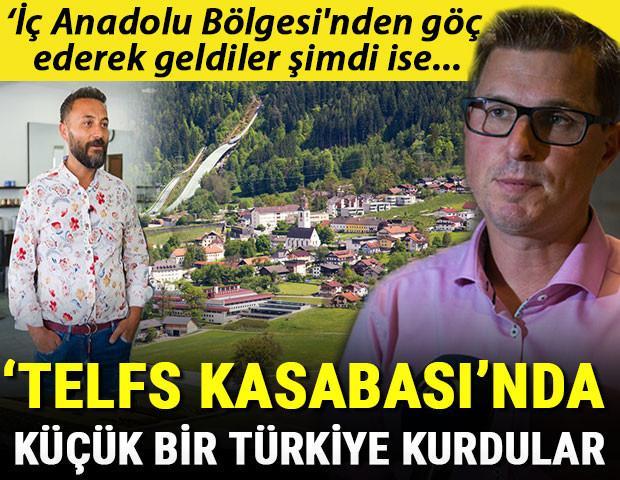 Telfs Kasabasında küçük bir Türkiye kurdular ‘İç Anadolu Bölgesinden göç ederek geldiler şimdi ise...
