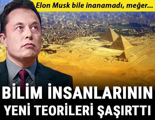 Bilim insanlarının yeni teorileri şaşırttı Elon Musk bile inanamadı, meğer...