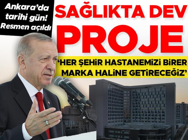 Etlik Şehir Hastanesi açıldı... Cumhurbaşkanı Erdoğandan önemli açıklamalar