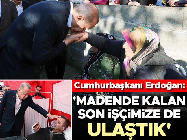 Erdoğan maden bölgesinde: Son işçimize de ulaştık, sorumlular ortaya çıkacaktır