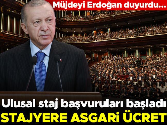 Stajyere asgari ücret Müjdeyi Erdoğan duyurdu: Ulusal staj başvuruları başladı