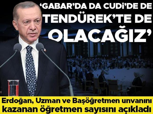 Erdoğan, Uzman ve Başöğretmen unvanını kazanan öğretmen sayısını açıkladı