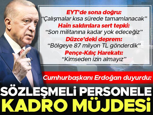 Son dakika... Cumhurbaşkanı Erdoğan duyurdu: Sözleşmeli personele kadro müjdesi