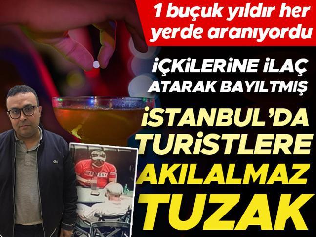 İstanbulda turistlere akılalmaz tuzak İçkilerine ilaç atarak çaldı