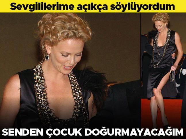 Sevgililerime de açıkça söylüyordum: Senin çocuğunu doğurmayacağım