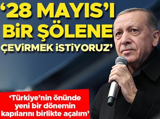 Cumhurbaşkanı Erdoğandan 28 Mayıs mesajı: Türkiye’nin önünde yeni bir dönemin kapılarını birlikte açalım