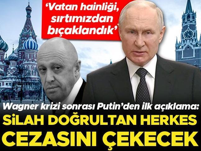 Son dakika: Rusya Devlet Başkanı Putinden Wagner krizine ilişkin ilk açıklama