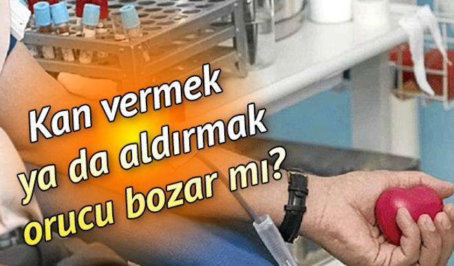 Kan aldırmak orucu bozar mı? Diyanet'in o konudaki açıklaması... Kan aldırmak orucu bozar mı? Diyanet'in o konudaki açıklaması...