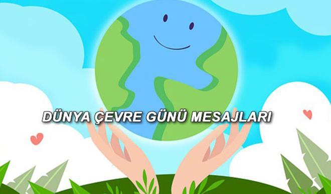 5 Haziran Dünya Çevre Günü mesajlarla hatırlatılıyor - İşte Dünya Çevre Günü mesajları 5 Haziran Dünya Çevre Günü mesajlarla hatırlatılıyor - İşte Dünya Çevre Günü mesajları