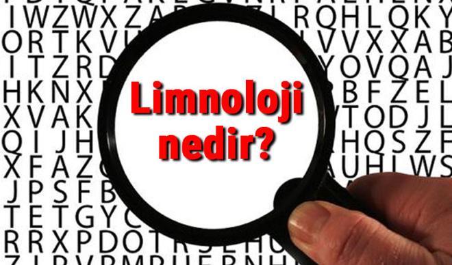 Limnoloji nedir ve neyi inceler? Limnoloji hakkında kısaca bilgiler Limnoloji nedir ve neyi inceler? Limnoloji hakkında kısaca bilgiler