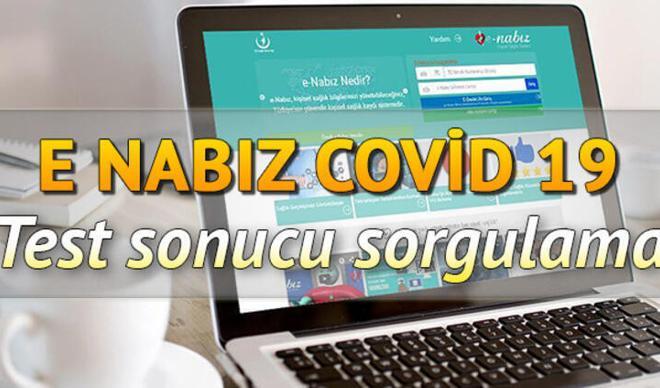 e-Nabız Covid 19 test sonucu sorgulama ekranı ve e Nabız girişi! Koronavirüs (corona virüs) test sonucu kaç günde çıkar? e-Nabız Covid 19 test sonucu sorgulama ekranı ve e Nabız girişi! Koronavirüs (corona virüs) test sonucu kaç günde çıkar?