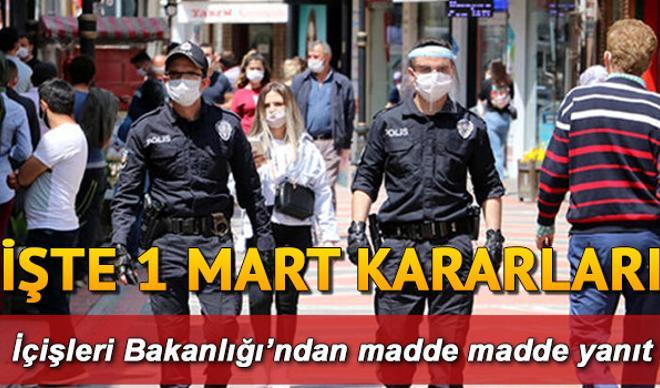 İçişleri Bakanlığı'ndan sokağa çıkma yasağı genelgesi yayınlandı... İşte normalleşme takvimi ve 1 Mart Kabine Toplantısı sonuçları İçişleri Bakanlığı'ndan sokağa çıkma yasağı genelgesi yayınlandı... İşte normalleşme takvimi ve 1 Mart Kabine Toplantısı sonuçları