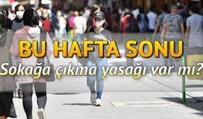 Bu hafta sonu sokağa çıkma yasağı var mı? İşte sokağa çıkma yasağı kalkan iller Bu hafta sonu sokağa çıkma yasağı var mı? İşte sokağa çıkma yasağı kalkan iller