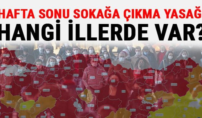 Hafta sonu sokağa çıkma yasağı hangi illerde var? Yarın yasak var mı? 10-11 Nisan sokağa çıkma yasağı detayları ve işletmelerin çalışma saatleri Hafta sonu sokağa çıkma yasağı hangi illerde var? Yarın yasak var mı? 10-11 Nisan sokağa çıkma yasağı detayları ve işletmelerin çalışma saatleri