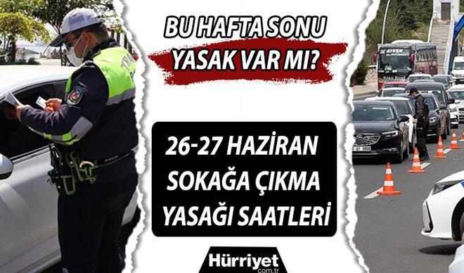 Bu hafta sonu (pazar günü) yasak var mı? 26-27 Haziran cumartesi/pazar sokağa çıkma yasağı olacak mı? Açıklama geldi Bu hafta sonu (pazar günü) yasak var mı? 26-27 Haziran cumartesi/pazar sokağa çıkma yasağı olacak mı? Açıklama geldi