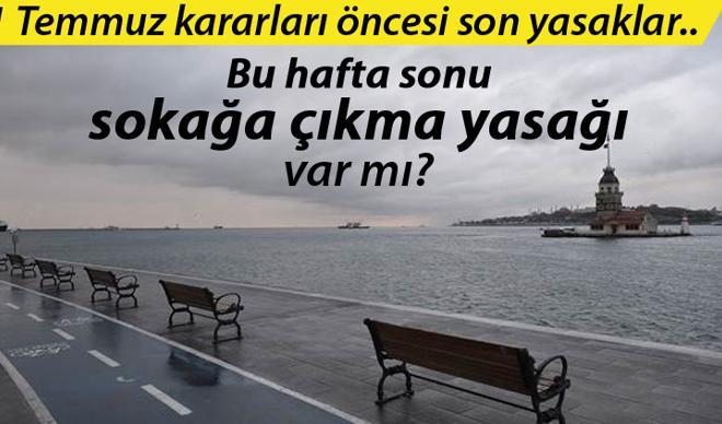 SON DAKİKA: Bu hafta sonu sokağa çıkma yasağı var mı? (26-27 Haziran) Yasaklar kaldırıldı mı?.. YKS için flaş açıklama.. İşte 1 Temmuz kararları.. SON DAKİKA: Bu hafta sonu sokağa çıkma yasağı var mı? (26-27 Haziran) Yasaklar kaldırıldı mı?.. YKS için flaş açıklama.. İşte 1 Temmuz kararları..