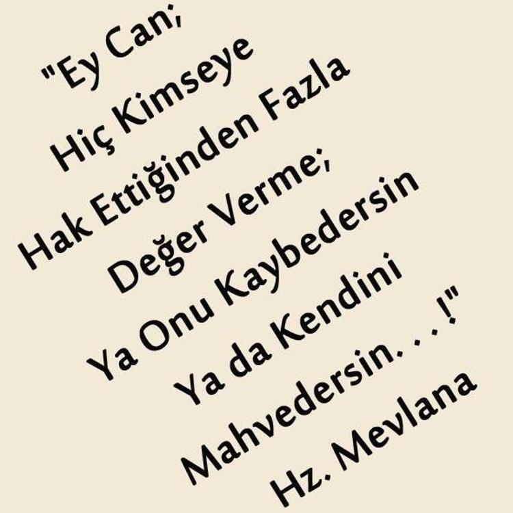 Hz Mevlana Sozleri Resimli Mevlana Celaleddin Rumi Nin Soyledigi En Guzel Ozlu Ve Anlamli Sozler En Son Haber