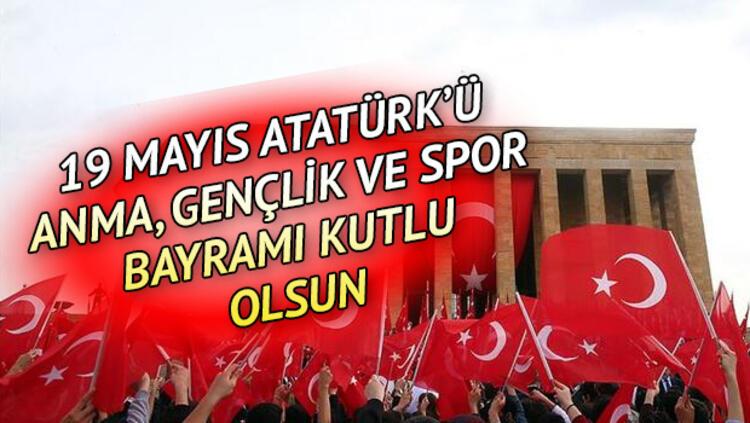 19 Mayis Mesajlari Ataturk Un Unutulmaz 19 Mayis Sozleri Genclik Mayis Spor