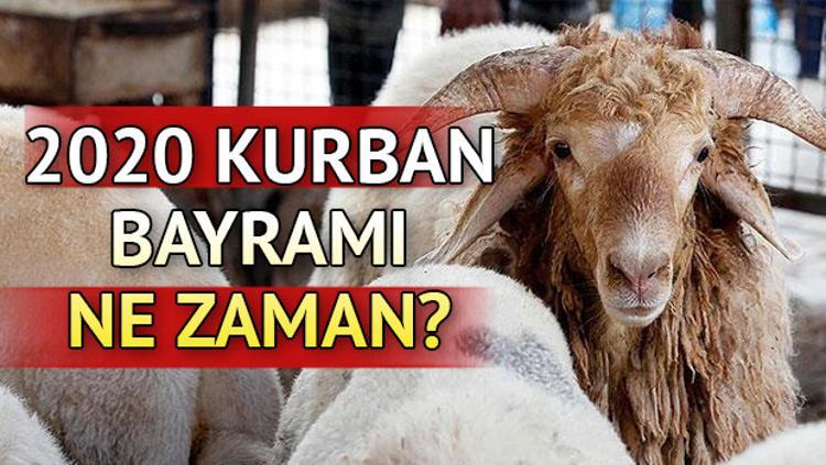 Kurban Bayrami Ne Zaman Ayin Kacinda Olacak 2020 Kurban Bayrami Tarihi Haberler Hurriyet