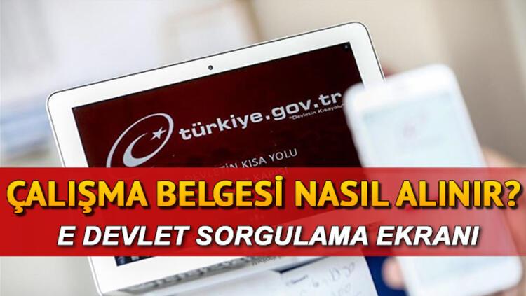 Calisma Izin Belgesi Nasil Alinir E Devlet Sgk Izin Belgesi Sorgulama Ekrani Son Dakika Haberler