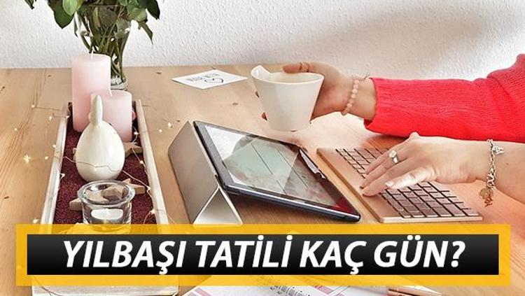 Yilbasi Tatili Kac Gun Yilbasinda Sokaga Cikma Yasagi Kac Gun 1 Ocak Resmi Tatil Mi 2020 Yilbasi Tatil Takvimi