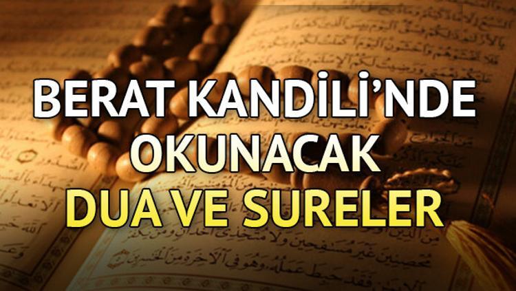 Berat Kandili duası: Berat Kandili'nde okunacak dualar ve ...