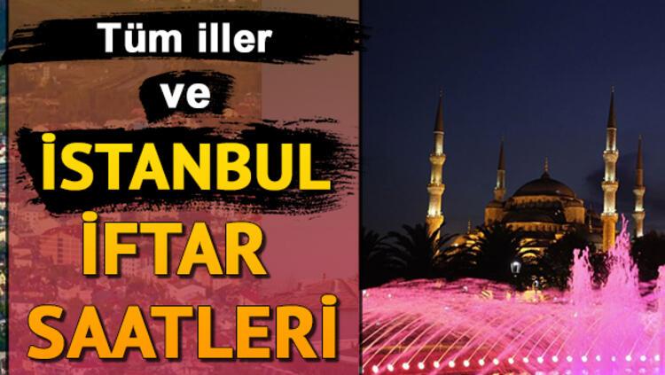 izmir ankara istanbul iftar saatleri 2021 imsakiye bilgileri sahur ve iftar saat kacta yapilacak son dakika haberleri