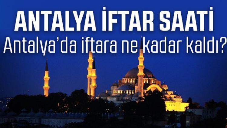 Antalya Iftar Vakti 2021 Antalya Iftar Saati Ne Zaman Ve Aksam Ezani Saat Kacta Bugun Imsakiye Takvimi Ve Sahur Saatleri Son Dakika Haberler