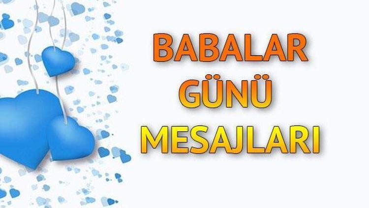 Babalar Gunu Mesajlari 2021 Resimli Anlamli Yeni Babalar Gunu Mesajlari Ile Babalar Gunu Nu Kutlayin Son Dakika Flas Haberler