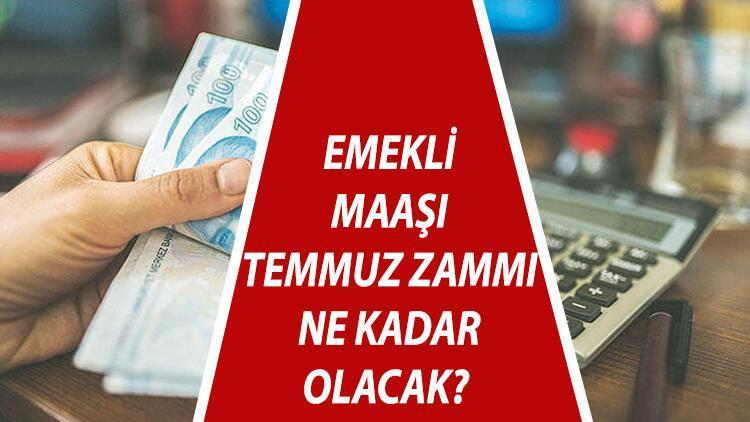 temmuz emekli ve memur zammi belli oldu mu ssk bag kur emekli temmuz zammi ne kadar olacak iste son durum haberler
