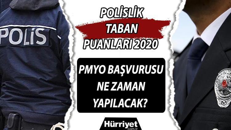 Polislik Taban Puanlari 2020 Tyt Pmyo Basvurusu Ne Zaman Yapilacak Son Dakika Haberleri