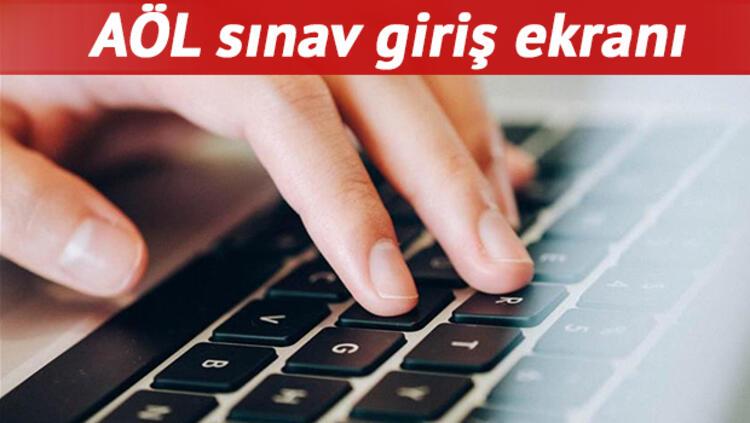 aol ek sinav giris ekrani acildi aol ek sinavlari icin son gun ne zaman son dakika haberler