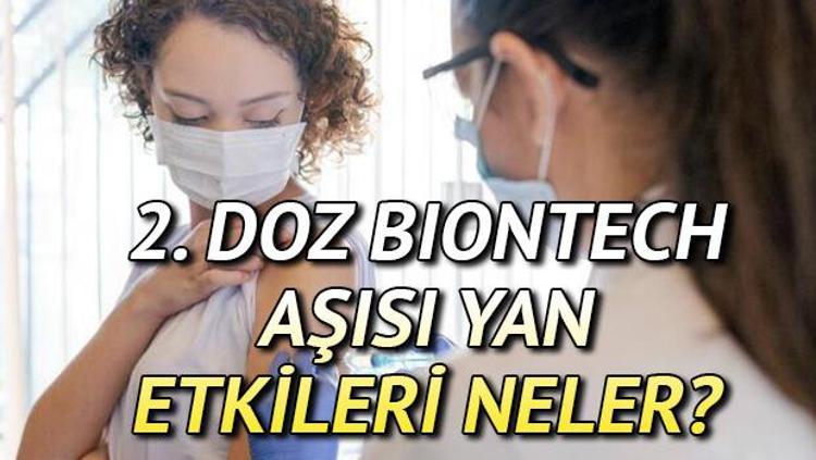 Biontech Asisi Yan Etkileri 2 Doz Biontech Asisinin Yan Etkileri Ne Zaman Gecer Iste Madde Madde Semptomlar Son Dakika Flas Haberler