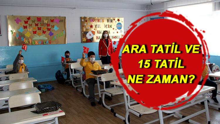 okullar ne zaman acilacak ara tatiller ve 15 tatil ne zaman meb 2021 2022 egitim ogretim takvimi son dakika haberleri internet