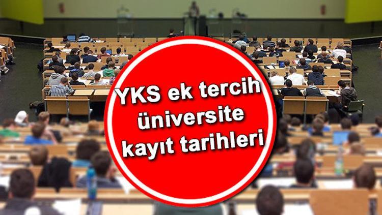 Ek Tercih Universite Kayitlari Ne Zaman Osym Yks Universite Kayit Tarihlerini Yayinladi Son Dakika Haber