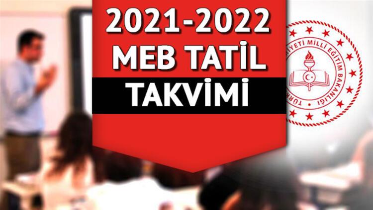 yariyil tatili 15 tatil ne zaman karneler ne zaman alinacak meb 2021 2022 tatil takvimi son dakika haber