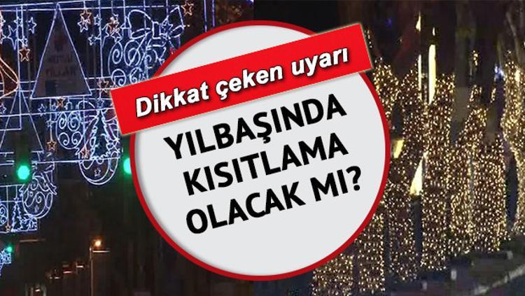 Yilbasinda Sokaga Cikma Yasagi Olacak Mi 1 Ocak Ve 31 Aralik Ta Kapanma Var Mi Iste Yilbasi Ile Ilgili Son Durum Son Dakika Haber