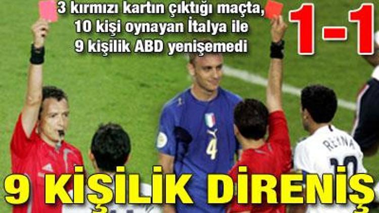 9 kişilik direniş: 1-1