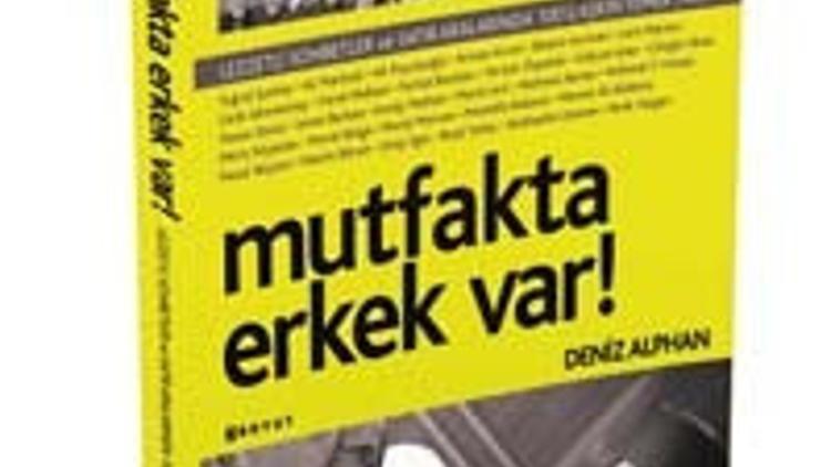 Elinin hamuruyla mutfaktaki erkekler