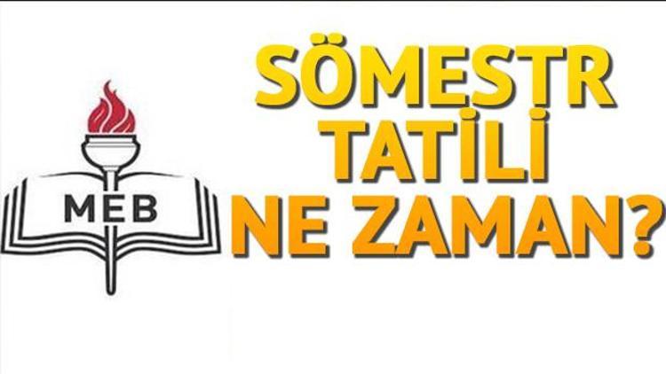 15 tatil ne zaman baÅŸlayacak? | Sömestr tatili ne zaman bitecek?