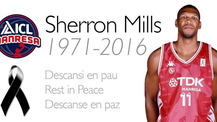 Sherron Mills hayatını kaybetti!