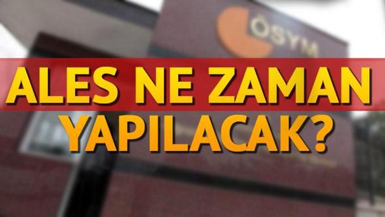 ALES sınavı ne zaman? İşte 2017 ALES tarihleri