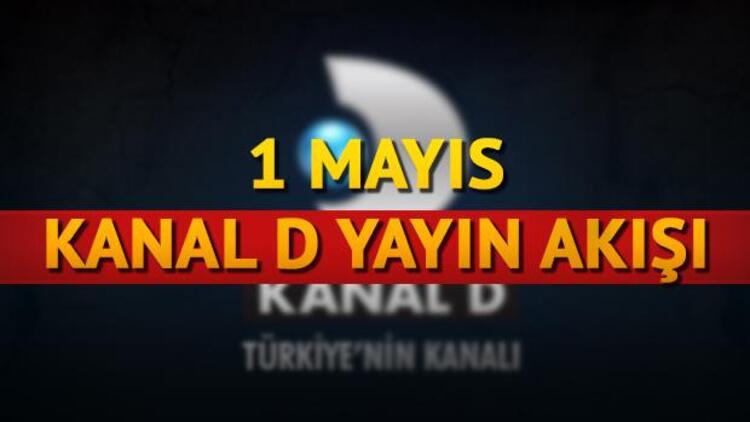 Kanal D Yayin Akisi 1 Mayis