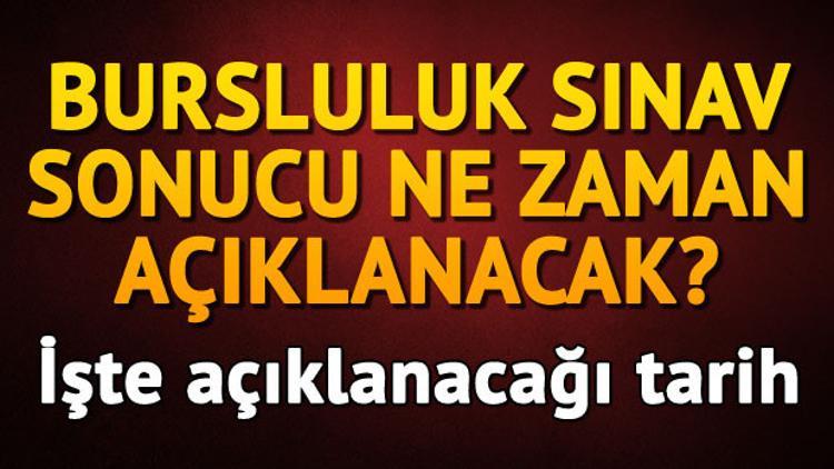 Bursluluk sınav sonuçları için tarih belli oldu! PYBS sonuçları o tarihte açıklanıyor