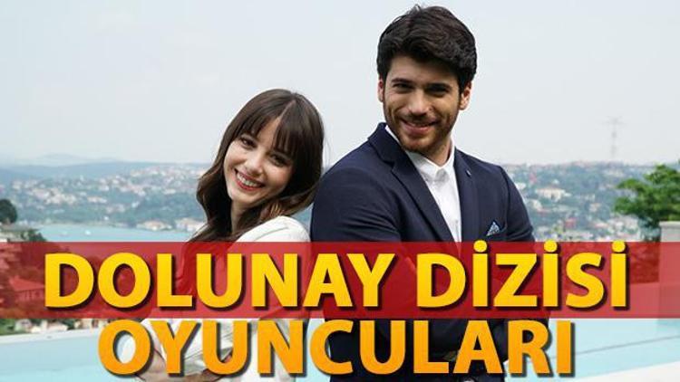 Dolunay dizisi oyuncuları kimlerdir?