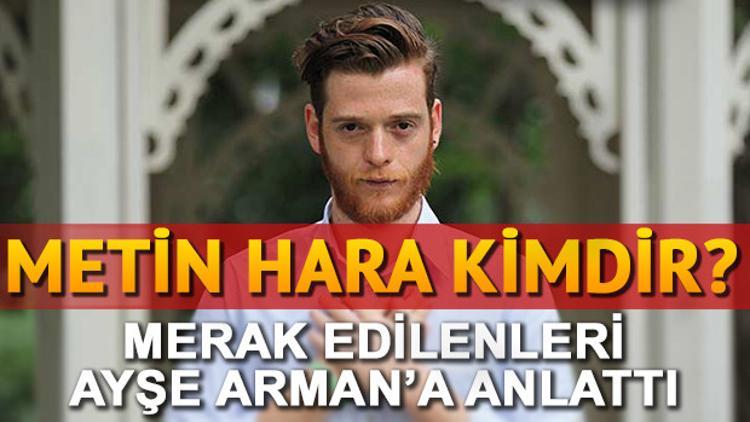 Metin Hara kimdir, mesleği nedir? Metin Hara'nın Ayşe Arman röportajı