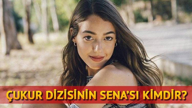 Çukur dizisinin Sena'sı Dilan Çiçek Deniz kimdir? Kaç yaşındadır?