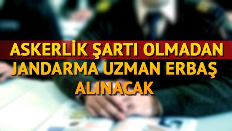 Jandarma uzman erbaş alımı başvuru ekranı aktifleşti mi? İşte başvuru şartları