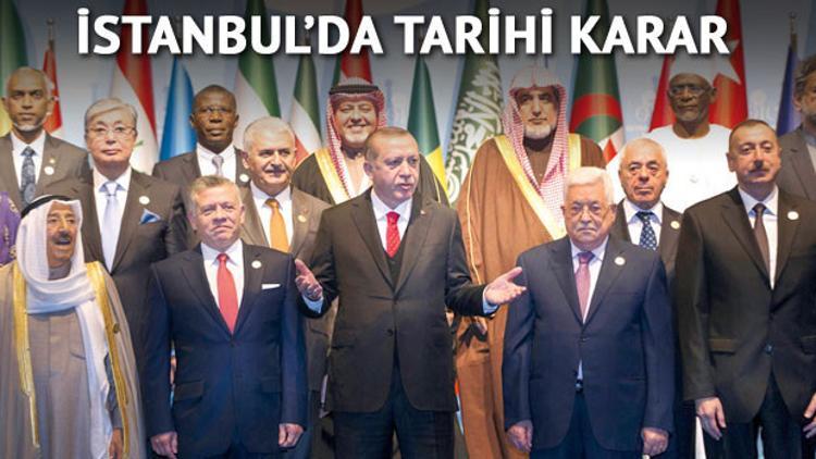 İstanbul'da tarihi karar: Doğu Kudüs Filistin'in başkentidir