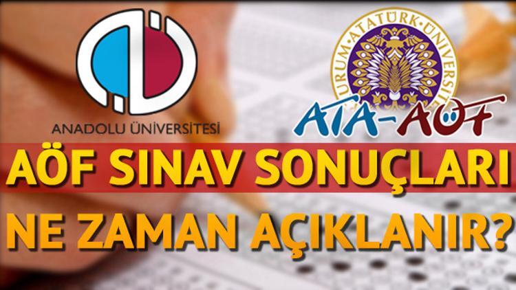 AÖF final sınavı sonuçları Anadolu Üniversitesi tarafından ne zaman açıklanacak?